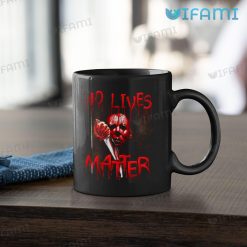 No Lives Matter Michael Myers Halloween Mug For Horror Movie Fans 11oz Mug