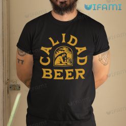 Pacifico Shirt Calidad Beer Gift For Beer Lovers