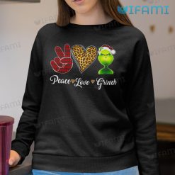 Peace Love Grinch Shirt Cool Face Christmas Sweatshirt