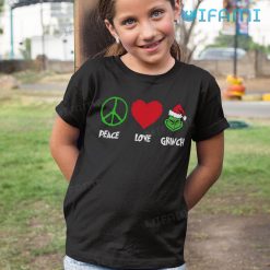 Peace Love Grinch Shirt Peace Symbol Christmas Kid Tshirt