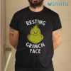 Resting Grinch Face Shirt Simple Christmas Gift