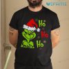 The Grinch Ho Ho Ho Shirt Christmas Gift