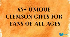 45 Unique Clemson Gifts For Fans Of All Ages
