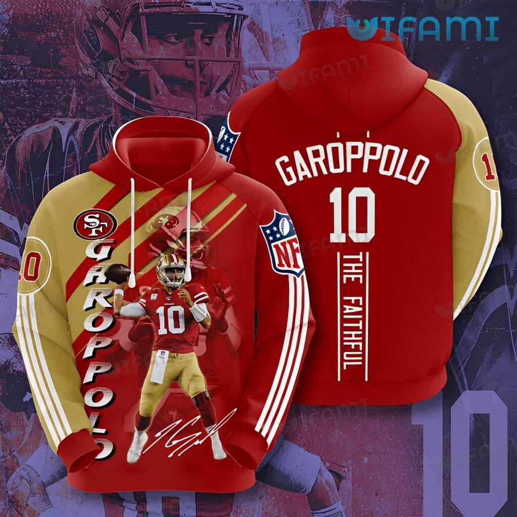 Funny 49ers 3D Jimmy Garoppolo The Faithful Hoodie San Francisco 49ers Gift