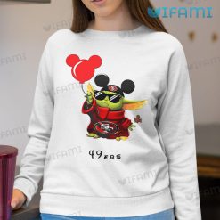 49ers Shirt Baby Yoda Mickey Mouse Balloon 49ers Sweatshirt