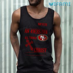 49ers Shirt Never Underestimate An 49ers Fan San Francisco 49ers Tank Top