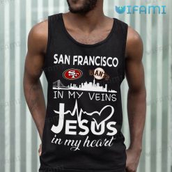 49ers Shirt San Francisco In My Veins Jesus In My Heart Tank Top