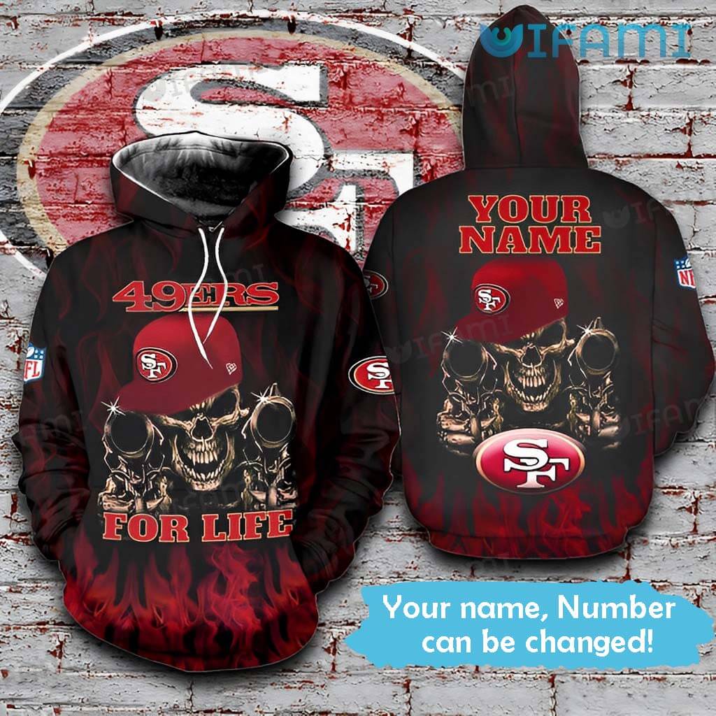 Cool Custom Name 49ers Skull  3D For Life Hoodie San Francisco 49ers Gift