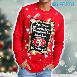 49ers Ugly Sweater Dear Santa All I Want Is For The Niners To Win The Super Bowl San Francisco 49ers Present Front
