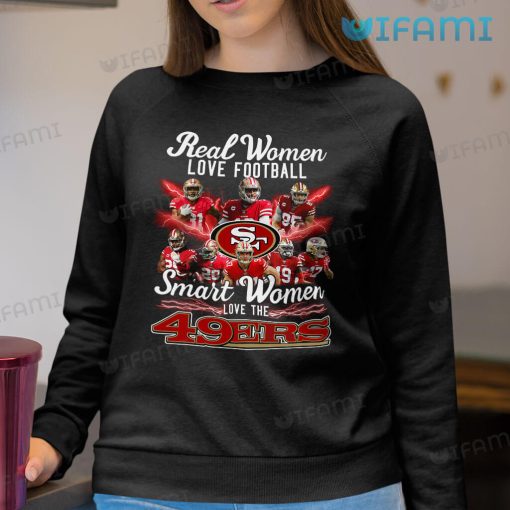 49ers Womens Shirt Real Woman Love Football Smart Women Love The 49ers