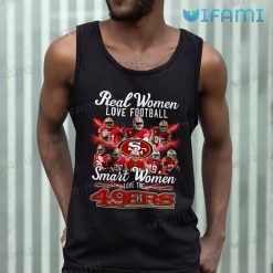 49ers Womens Shirt Real Woman Love Football Smart Women Love The 49ers Tank Top