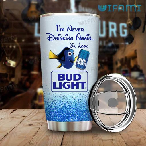 Bud Light Dory Tumbler I’m Never Drinking Again Oh Look Bud Light Gift