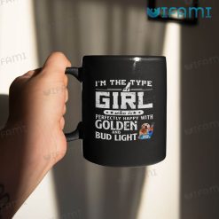 Bud Light Mug I'm The Type Of Girl Perfectly Happy With Golden Retriever And Bud Light Gift Mug 11oz