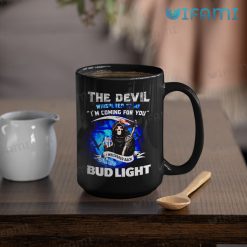 Bud Light Mug The Devil Whispered To Me I'm Coming For You I Whispered Back Bring Bud Light Mug 15oz