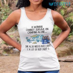 Bud Light Shirt A Woman Cannot Survive On Camping Alone Tank Top
