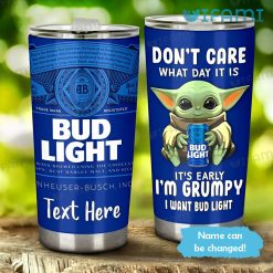Bud Light Tumbler Baby Yoda Custom Name I Am Grumpy I Want Bud Light Gift