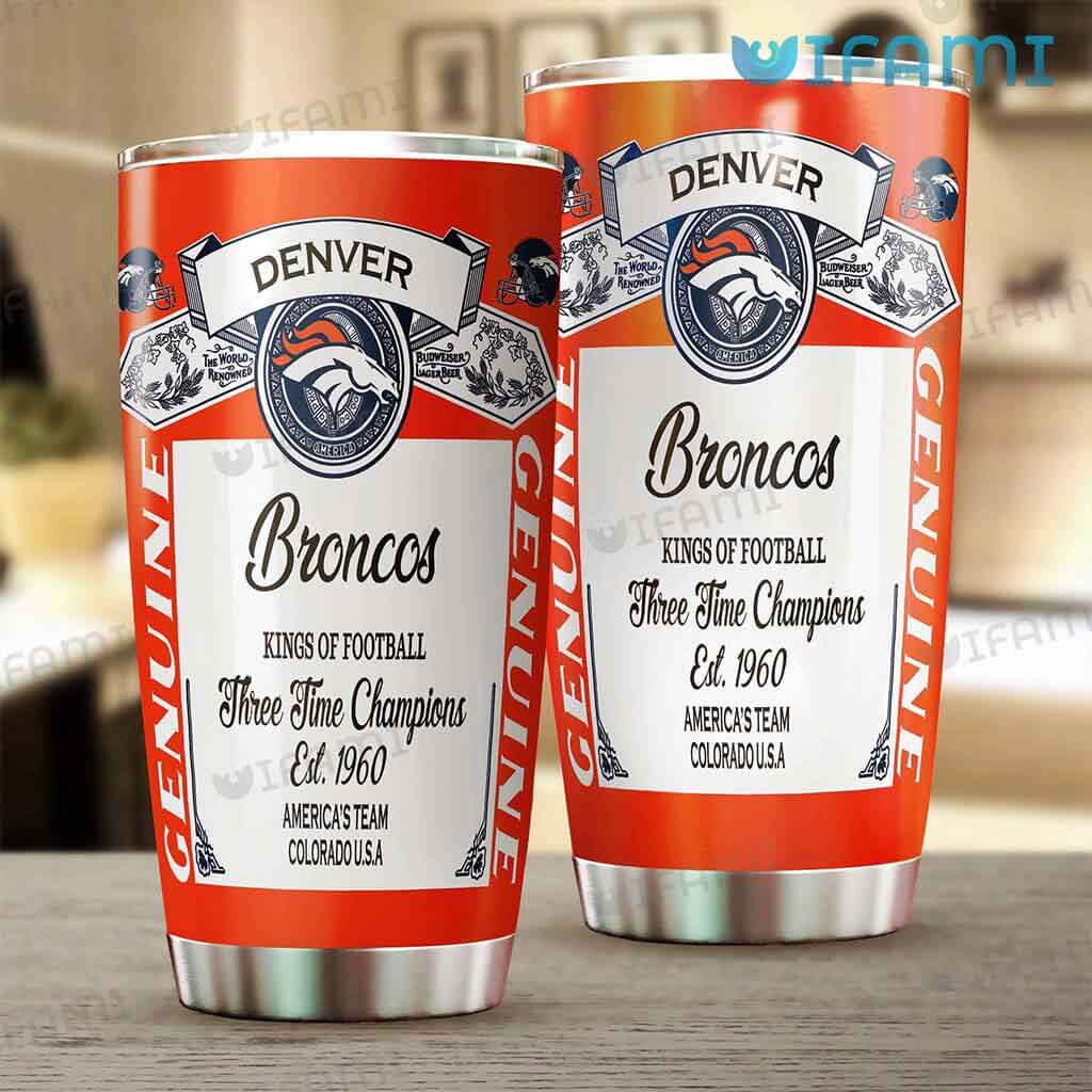 Cool Budweiser Denver Broncos  Kings Of Football Tumbler Gift