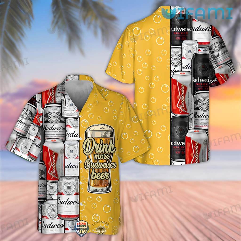Awesome Budweiser Hawaiian Drink More Budweiser Beer Shirt Gift For Beer Lovers