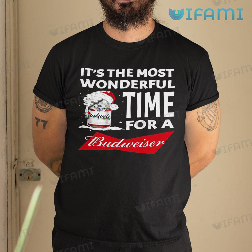 Adorable Budweiser It’s The Most The Wonderful Time For A Budweiser Shirt Beer Gift