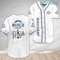Busch Light Baseball Jersey Makes Me High Beer Lovers Gift