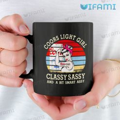 Coors Beer Mug Coors Light Girl Classy Sassy And A Bit Smart Assy Gift