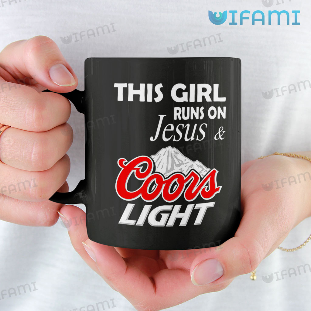 Black Coors Beer This Girl Runs On Jesus And Coors Light Mug Gift