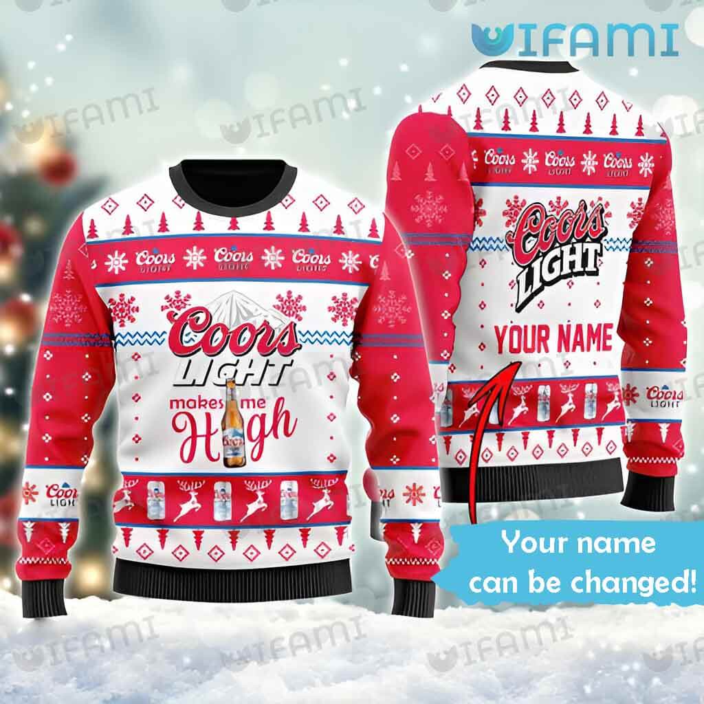 Adorable Custom Name Coors Light Makes Me High Ugly Sweater Beer Lovers Gift