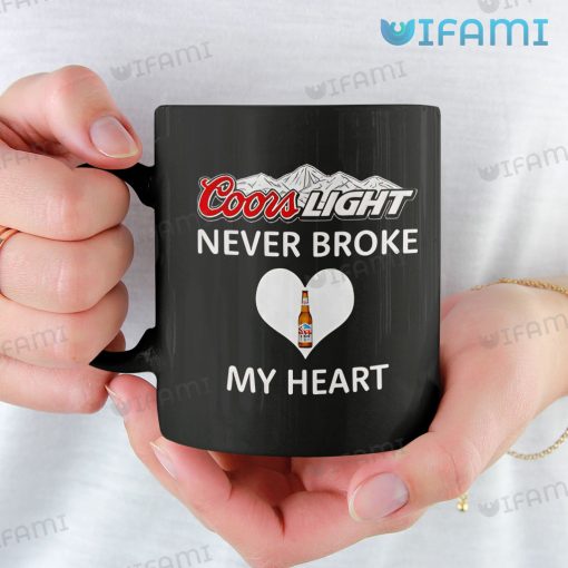 Coors Light Mug Never Broke My Heart Beer Lovers Gift