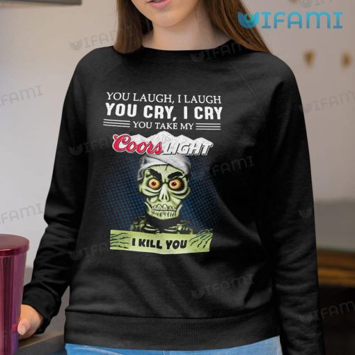 Coors Light Shirt Achmed You Laugh I Laugh You Cry I Cry Gift