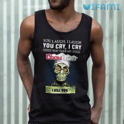 Coors Light Shirt Achmed You Laugh I Laugh You Cry I Cry Tank Top