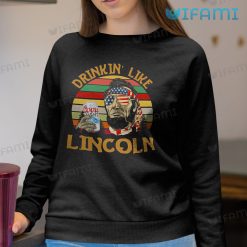 Coors Light Shirt Drinkin Like Lincoln Beer Lovers Sweatshirt