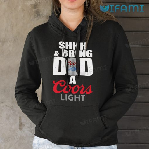 Coors Light Shirt Shhh And Bring Dad A Coors Light Beer Lovers Gift