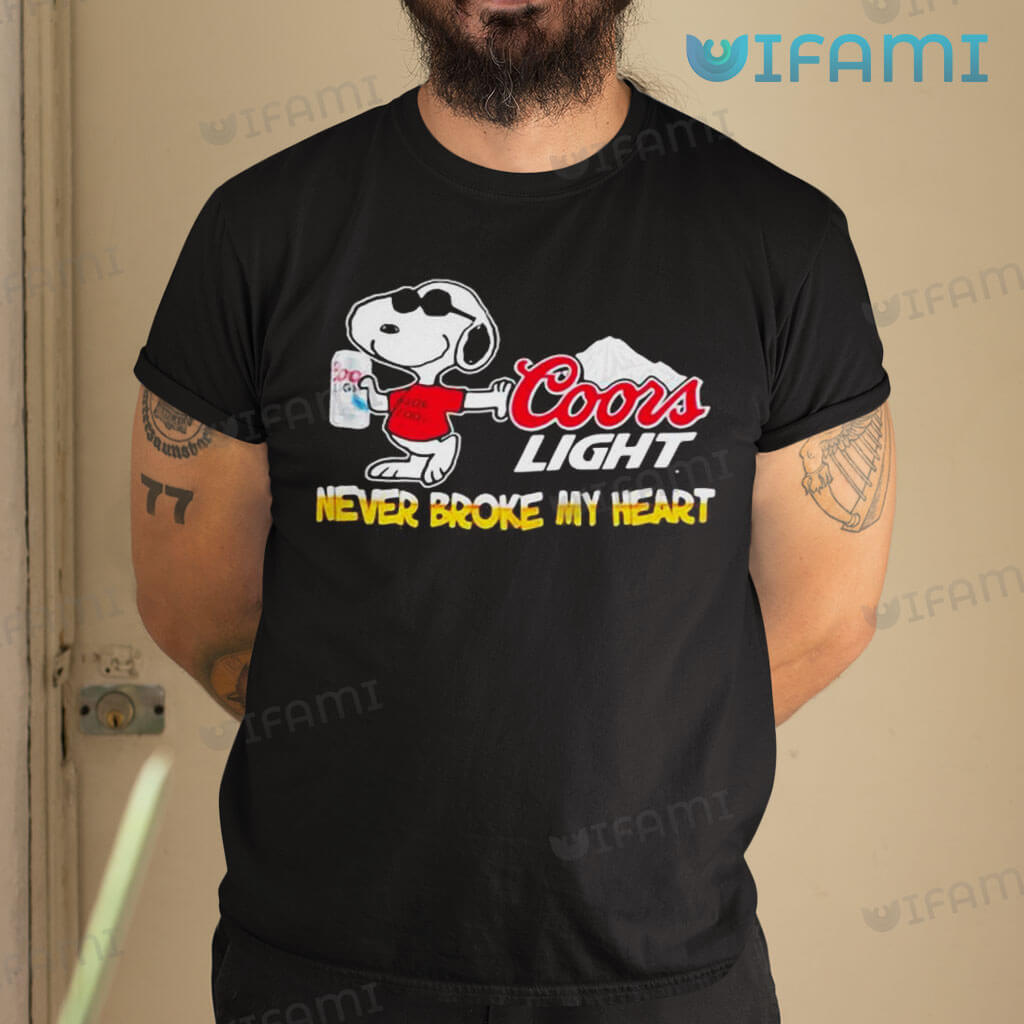 Cute Coors Light Snoopy Never Broke My Heart Shirt Beer Lovers Gift