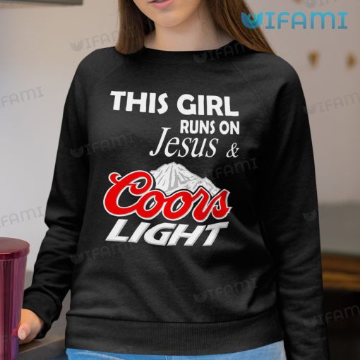 Coors Light Shirt This Girl Runs On Jesus And Coors Light Gift