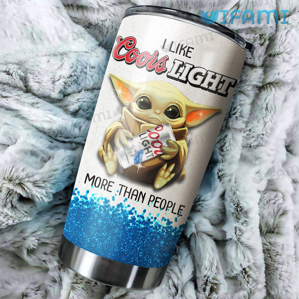 Great Coors Light Baby Yoda I Like Coors Light More Than People Tumbler Gift