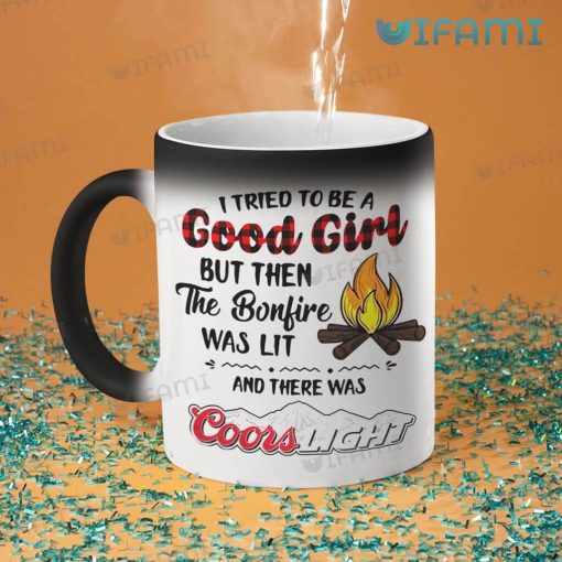 Coors Mug I Tried To Be A Good Girl Coors Light Beer Lovers Gift