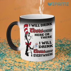 Coors Mug I Will Drink Coors Light Here Or There I Will Drink Coors Light Everywhere Magic Mug