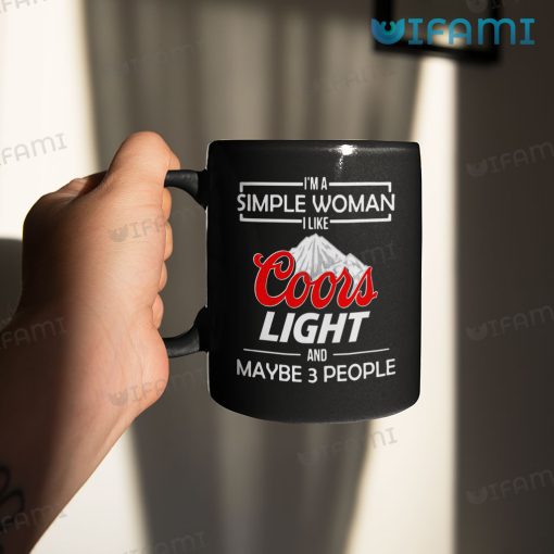 Coors Mug I’m A Simple Woman I Like Coors Light & Maybe 3 People Gift