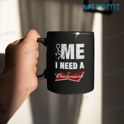 Fuck Me I Need A Budweiser Mug Beer Lovers Gift Black Mug