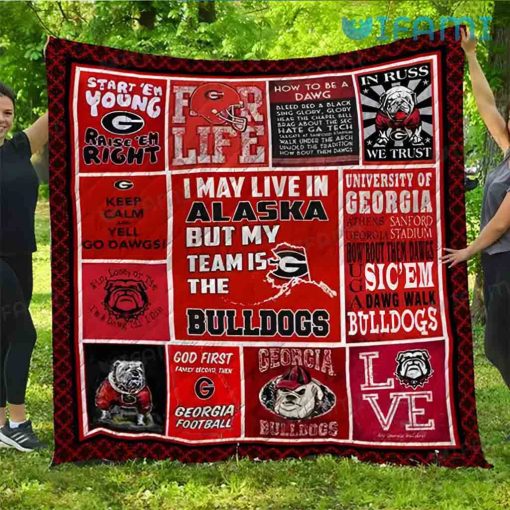 Georgia Bulldogs Blanket Live In Alaska But My Team Is Georgia Bulldogs Gift