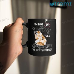 Georgia Bulldogs Coffee Mug Im Not Yelling Im A Georgia Girl We Just Talk Loud UGA Gift Mug 11oz