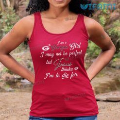 Georgia Bulldogs Shirt I Am A Georgia Girl I May Not Be Perfect But Jesus Thinks Im To Die For Tank Top