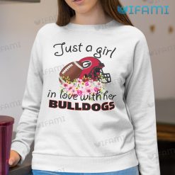 Georgia Bulldogs Shirt Just A Girl In Love With Her Bulldogs Sweatshirt