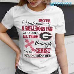 Georgia Bulldogs Shirt Never Underestimate A Bulldogs Fan Gift