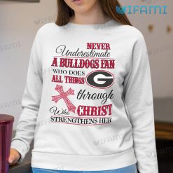 Georgia Bulldogs Shirt Never Underestimate A Bulldogs Fan Sweatshirt