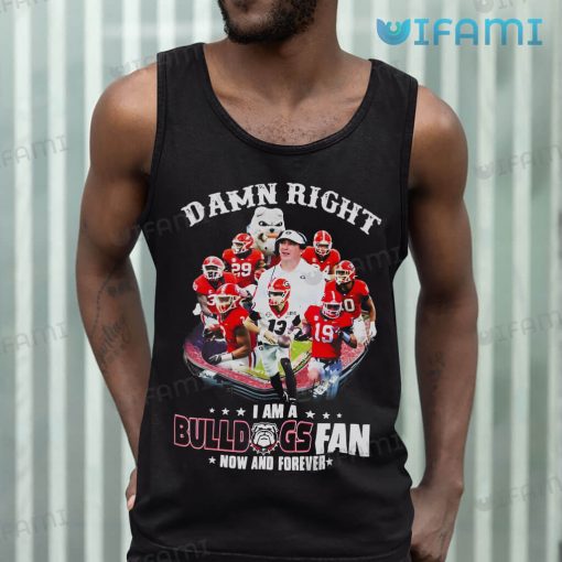 Georgia Football Shirt Damn Right I Am A Georgia Bulldog Fan Gift
