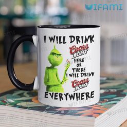 Grinch I Will Drink Coors Light Here Or There Mug I Will Drink Coors Light Everywhere Two Tone Coffee Mug