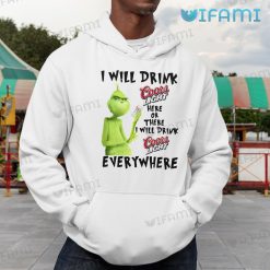 Grinch I Will Drink Coors Light Here Or There Shirt I Will Drink Coors Light Everywhere Hoodie