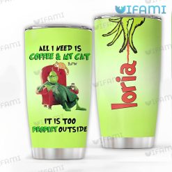 Grinch Tumbler All I Need Is Coffee And My Cat Butter Christmas Gift
