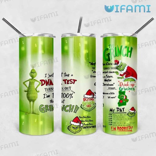 Grinch Tumbler I Just Took A DNA Test Turns Out I’m 100 That Grinch Gift
